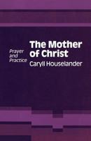 The Mother of Christ 0722078137 Book Cover