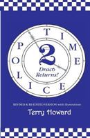 The Time Police 2: Draco Returns! 1505855969 Book Cover