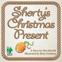 Shorty's Christmas Present 1684549868 Book Cover