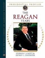 The Reagan Years (Presidential Profiles) 081605343X Book Cover
