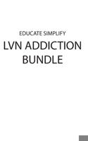 LVN Addiction Bundled Courses 1087888115 Book Cover