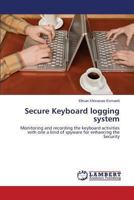 Secure Keyboard logging system 365949237X Book Cover
