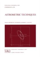 Astrometric Techniques (International Astronomical Union Symposia) 9027722579 Book Cover