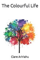 The Colourful Life B0CKD2BPTC Book Cover