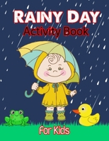 Rainy Day Activity Book For Kids: It's Rain Time Puzzle Book For Children B098GSRLZ1 Book Cover