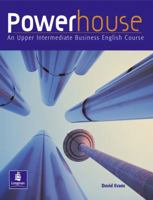 Powerhouse: An Intermediate Business Course (Coursebook, High-Intermediate) 0582420830 Book Cover