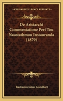 De Aristarchi Commentatione Peri Tou Naustathmou Instauranda (1879) 1141407256 Book Cover