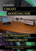 Circuit Modeling for Electromagnetic Compatibility 161353020X Book Cover