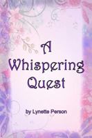 A Whispering Quest 0991352106 Book Cover