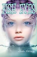 Fish Eyes 1481054775 Book Cover