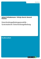 Entscheidungsfindungsmodelle - Systematische Entscheidungsfindung 3640667220 Book Cover