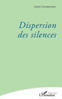 Dispersion des silences (Poésie(s)) (French Edition) 234307139X Book Cover