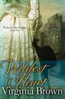 Wildest Heart (Zebra Historical Romance) 0821744569 Book Cover