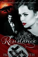 The Resistance: The Contessa and the Shadow Knight 1733230793 Book Cover