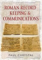 Roman Record Keeping & Communications 178155658X Book Cover