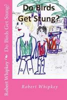Do Birds Get Stung? 1493721275 Book Cover