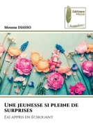 Une jeunesse si pleine de surprises (French Edition) 6209497241 Book Cover