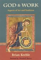 God and Work: Aspects of Art and Tradition (The Perennial Philosophy) 1933316683 Book Cover