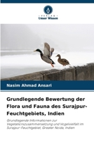 Grundlegende Bewertung der Flora und Fauna des Surajpur-Feuchtgebiets, Indien (German Edition) 6208298849 Book Cover