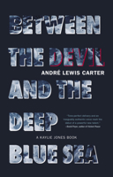 Between the Devil and the Deep Blue Sea 1617758779 Book Cover