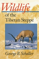 Wildlife of the Tibetan Steppe 0226736539 Book Cover
