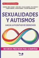 Sexualidades y autismos: Hacia la plenitud de derechos (Spanish Edition) B0HG6B3K97 Book Cover