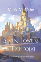 The Towers of Trinkolai 0648676838 Book Cover