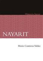 Nayarit. Historia Breve 6071605482 Book Cover