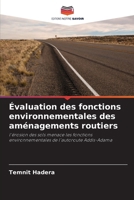 Évaluation des fonctions environnementales des aménagements routiers (French Edition) 6207144813 Book Cover