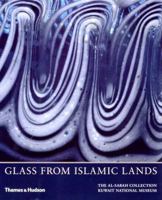 Glass From Islamic Lands: The al-Sabah Collection 0500976066 Book Cover