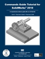 Commands Guide Tutorial for SolidWorks 2012 1585035483 Book Cover