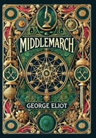 Middlemarch (Collector's Edition) (Laminated Hardback with Jacket) 1998667472 Book Cover