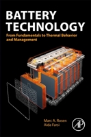 Battery Technology: From Fundamentals to Thermal Behavior and Management 0443188629 Book Cover