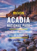 Moon Acadia National Park (Moon Handbooks) 1612381375 Book Cover