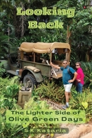 Looking Back: The Lighter Side of Olive Green Days B0F2GDYP6W Book Cover