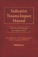 Indicative Trauma Impact Manual ITIM: ITIM for Professionals B0BZF4Z312 Book Cover