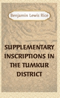 Supplementary Inscriptions In The TUMKUR DISTRICT 9370710604 Book Cover