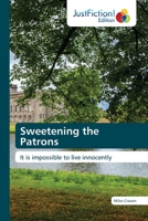 Sweetening the Patrons 6200108447 Book Cover