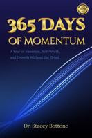 365 Days of Momentum: A Year of Intention, Self-Worth, and Growth Without the Grind (My Momentum Series) 1966328494 Book Cover