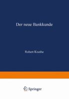 Der Neue Bankkunde: Wie Bemuhen Sich Die Kreditbanken Um Den Kleinen Mann? 3663060489 Book Cover