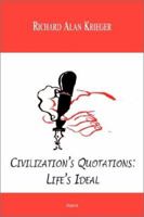 Civilization's Quotations: Life's Ideal 1892941767 Book Cover