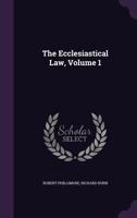 The Ecclesiastical Law of the Church of England; Volume 1 1377983005 Book Cover