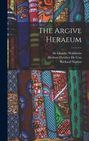 The Argive Heraeum [microform] 1015241115 Book Cover