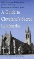 A Guide to Cleveland's Sacred Landmarks 0873384547 Book Cover