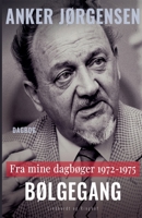 Fra mine dagbøger. 1972-1975. Bølgegang 8726100258 Book Cover