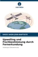 Upwelling und Fischbestimmung durch Fernerkundung 6206232948 Book Cover