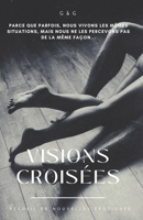 Visions croisées: Tome 1 B0CKTP3WB4 Book Cover