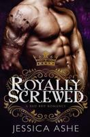 Royally Screwed 1533092036 Book Cover