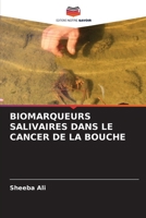 Biomarqueurs Salivaires Dans Le Cancer de la Bouche 620417276X Book Cover