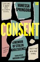 Consent: A Memoir 0063047888 Book Cover